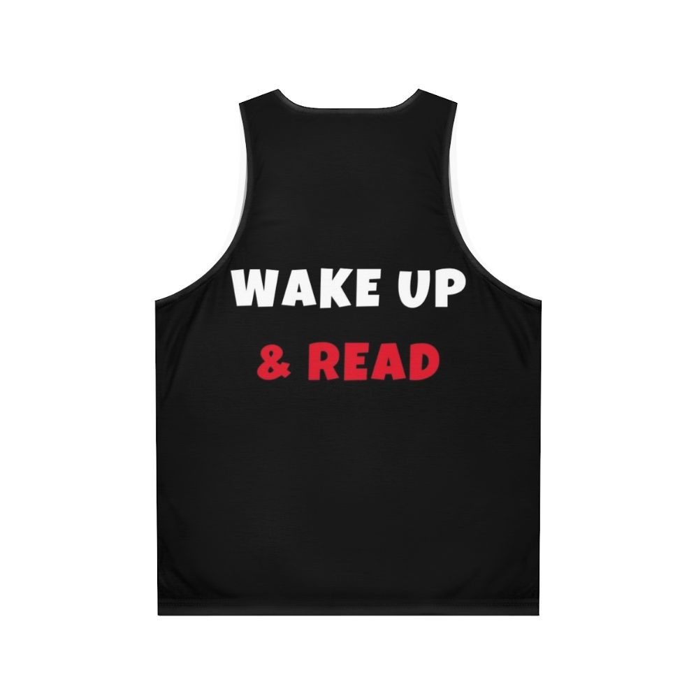 Unisex tank top with text "Wake Up & Read" for activities and hobbies - Back