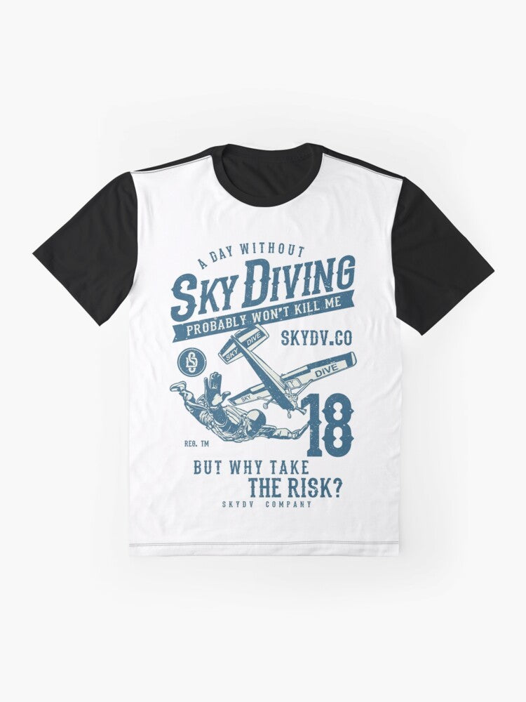 Skydiver T-shirt with Funny Skydiving Sarcasm Graphic - Flat lay