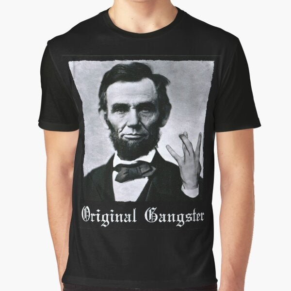 Abraham Lincoln Original Gangster Graphic T-Shirt