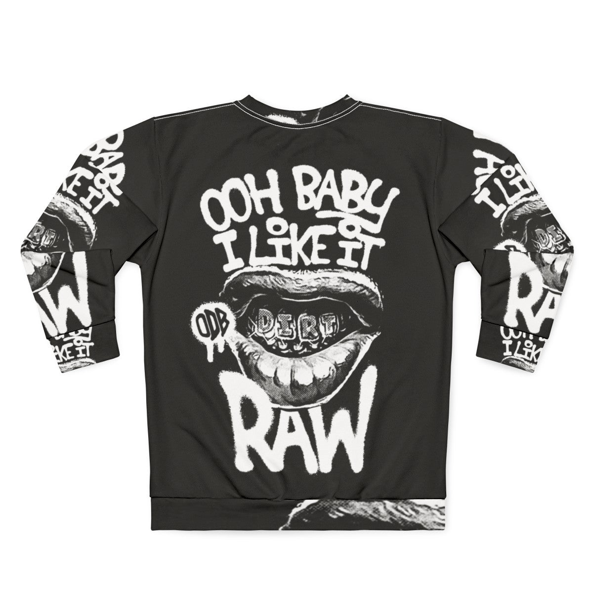 ODB Ooh Baby I Like It Raw Sweatshirt - Hip Hop Graphic - Back