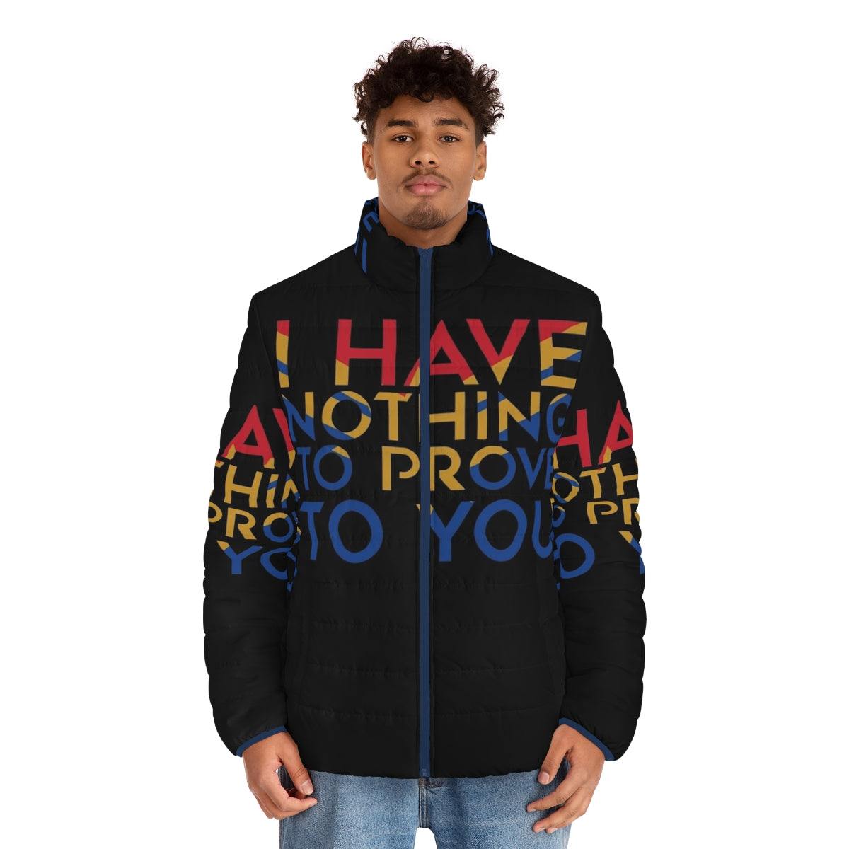 Superhero-inspired puffer jacket with the message "I Have Nothing To Prove To You" - men front