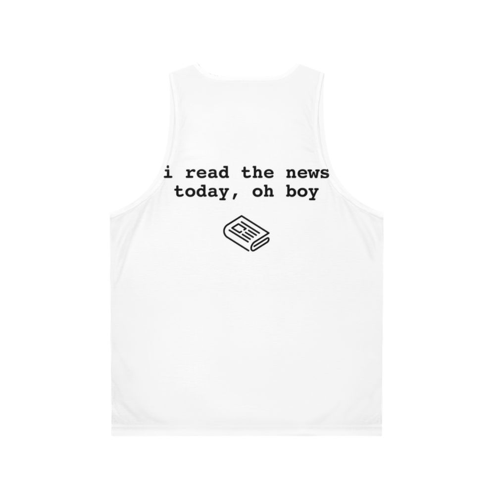 Unisex Beatles-inspired tank top with "I Read The News" design - Back