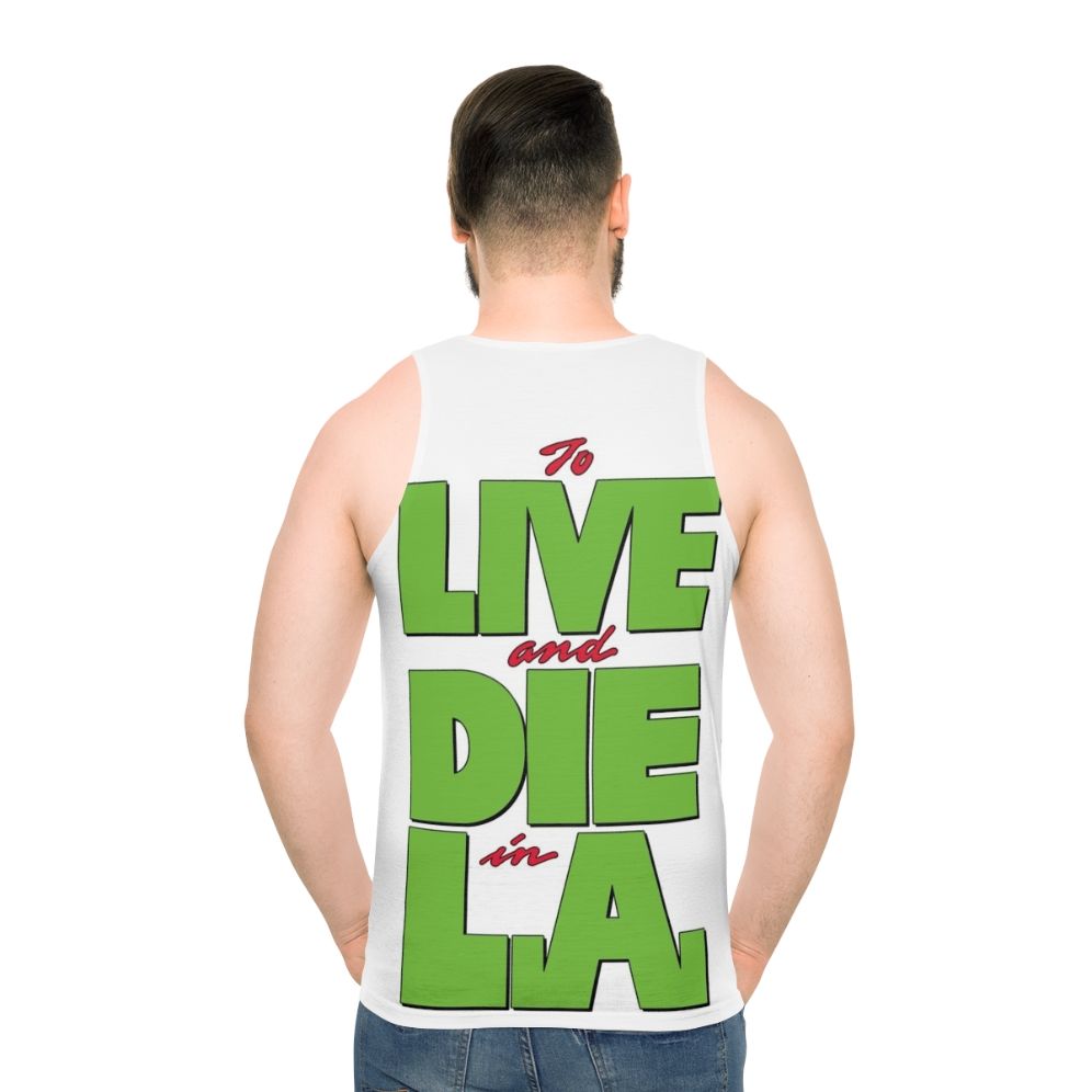 To Live And Die In LA' Unisex Tank Top - men back