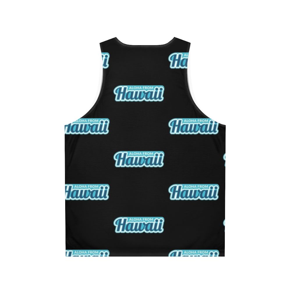 Aloha From Hawaii Unisex Aloha Tank Top for Summer - Back