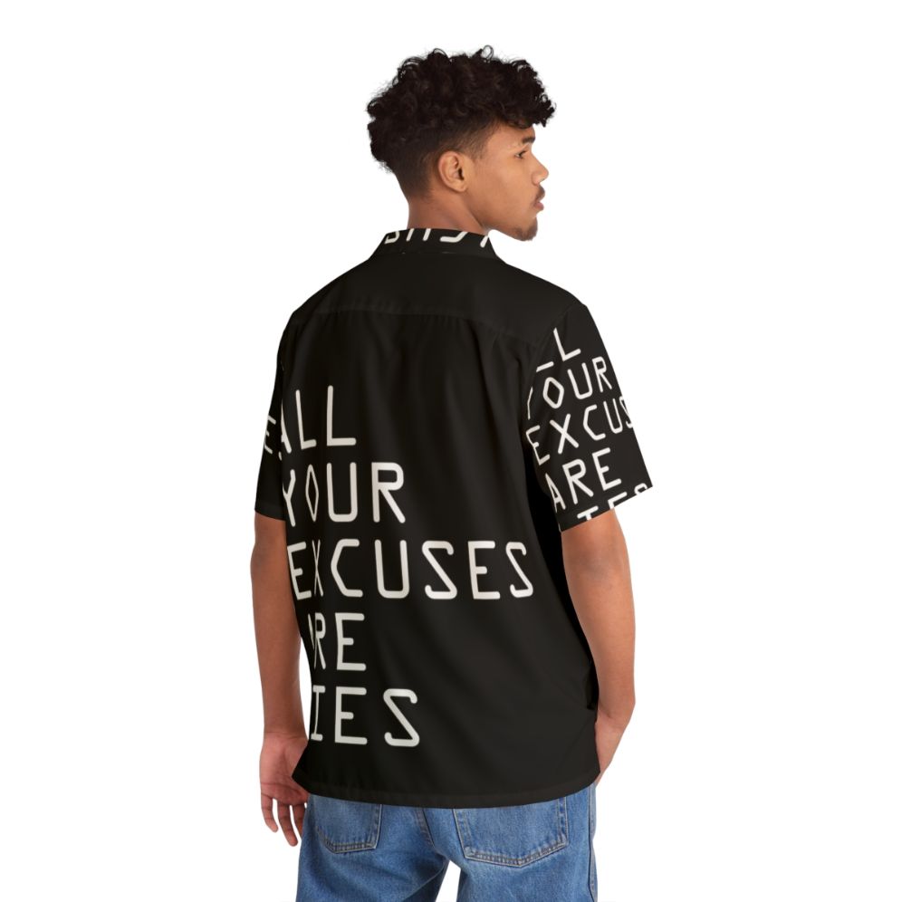 Motivational Hawaiian-style shirt with "All Your Excuses Are Lies" slogan - People Back