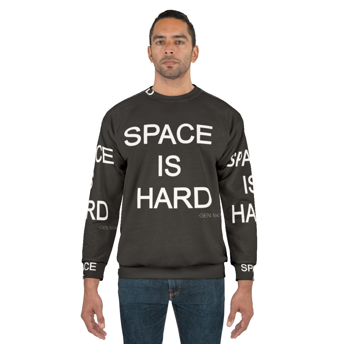 Space Force "Space is Hard" Sweatshirt featuring a humorous quote - men