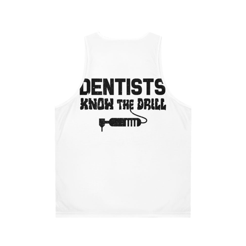 Dentist's Pun Unisex Tank Top - Back