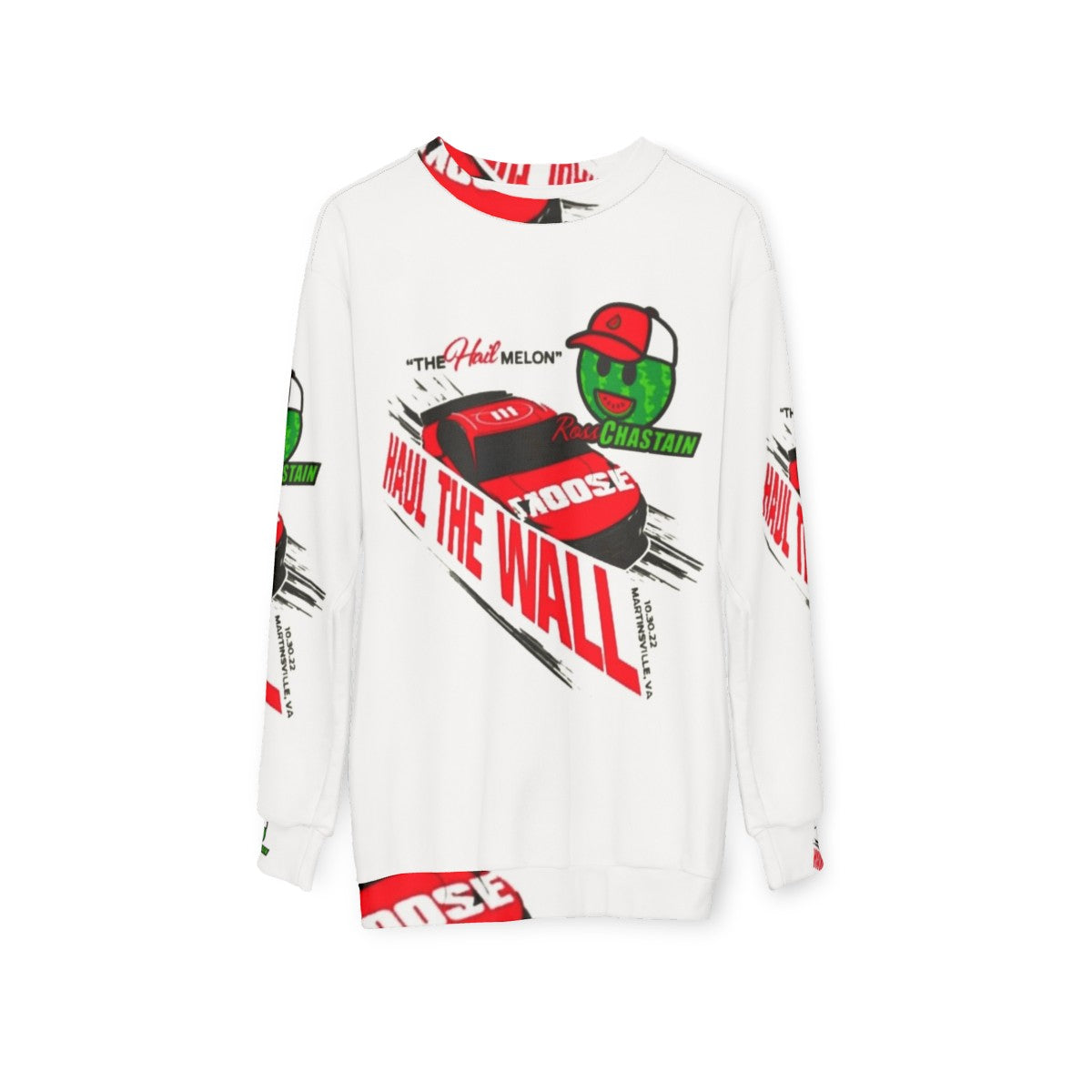 Ross Chastain Nascar "Haul the Wall, Hail Melon" Sweatshirt - hanging