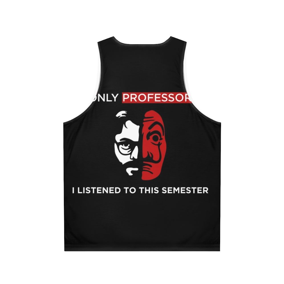 El Profesor Money Heist Unisex Bella Ciao Tank Top - Back