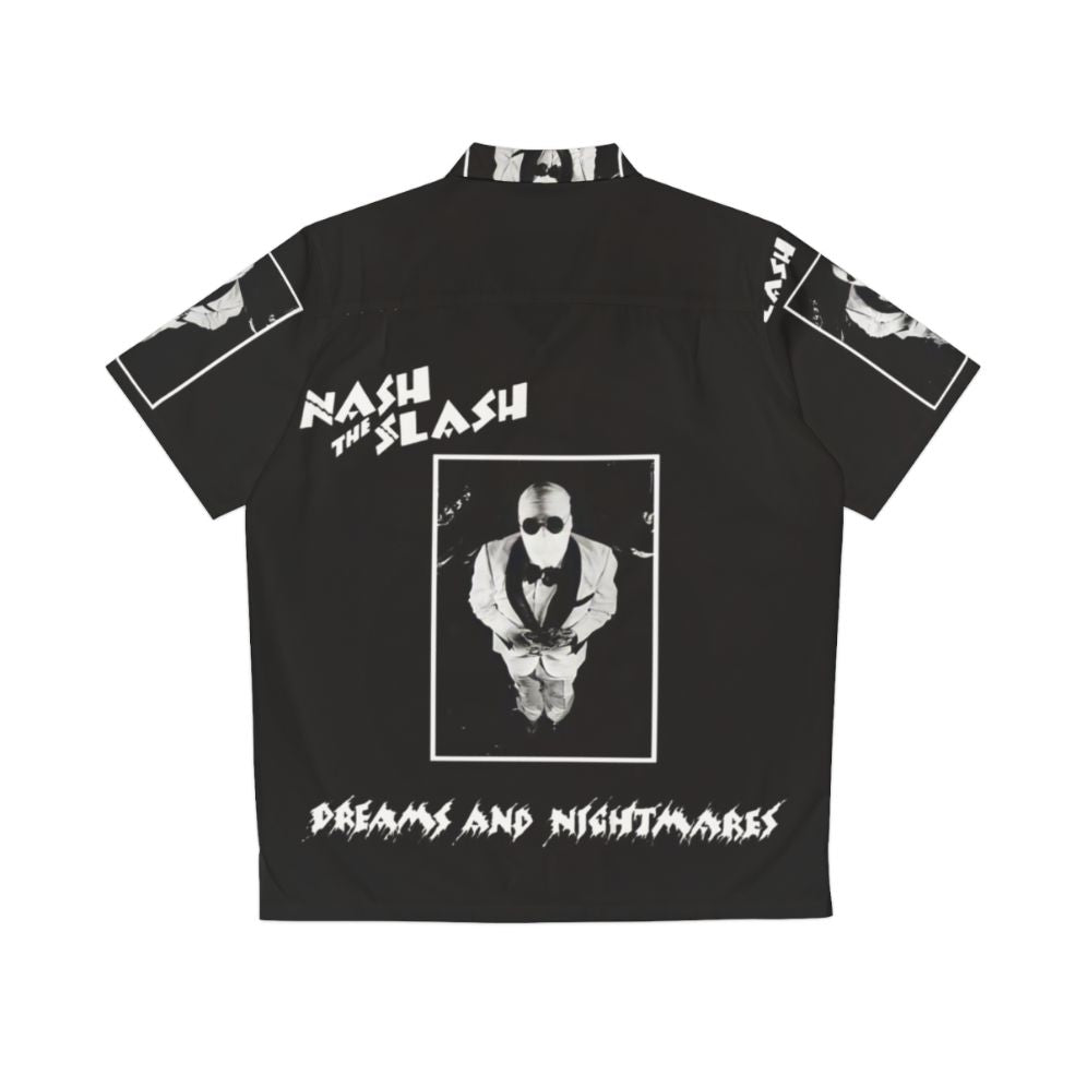 Nash The Slash 1979 Dreams And Nightmares Hawaiian Shirt - Back