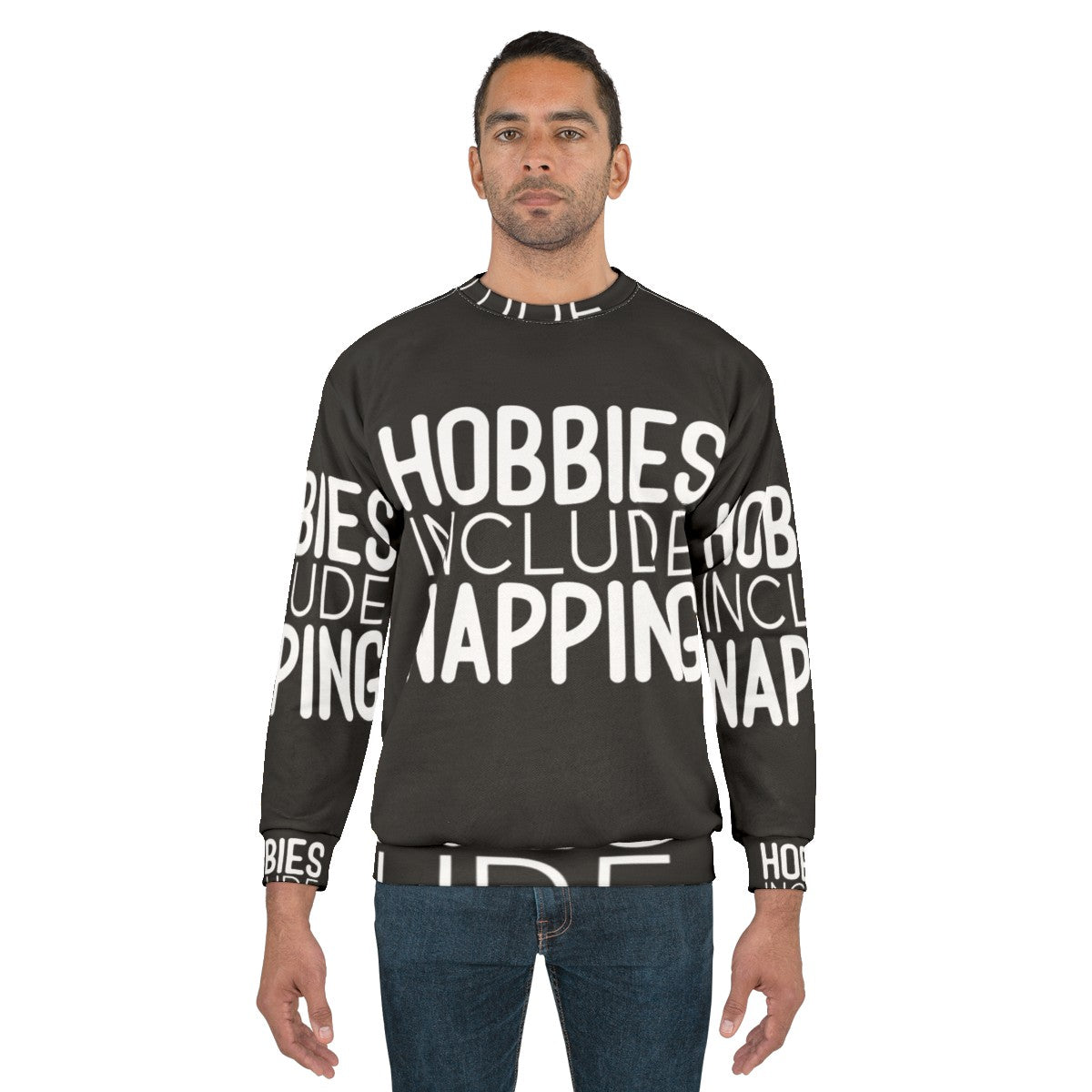 "Hobbies Include Napping Sweatshirt - Cozy and Comfortable Sleep Apparel" - men