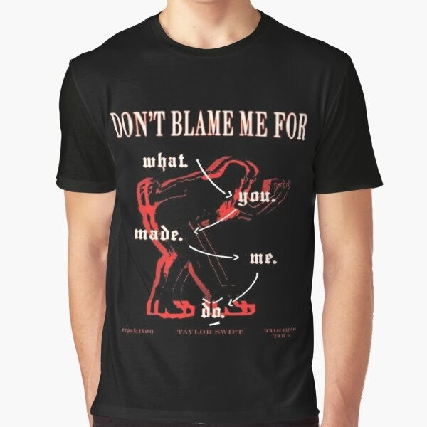 A graphic t-shirt featuring the title "Look What You Made Me Do" by Taylor Swift.