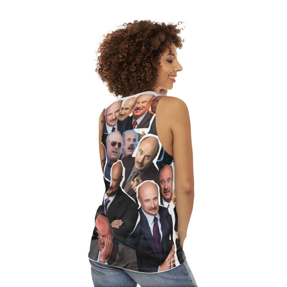 Dr Phil Inspired Unisex Tank Top - women back