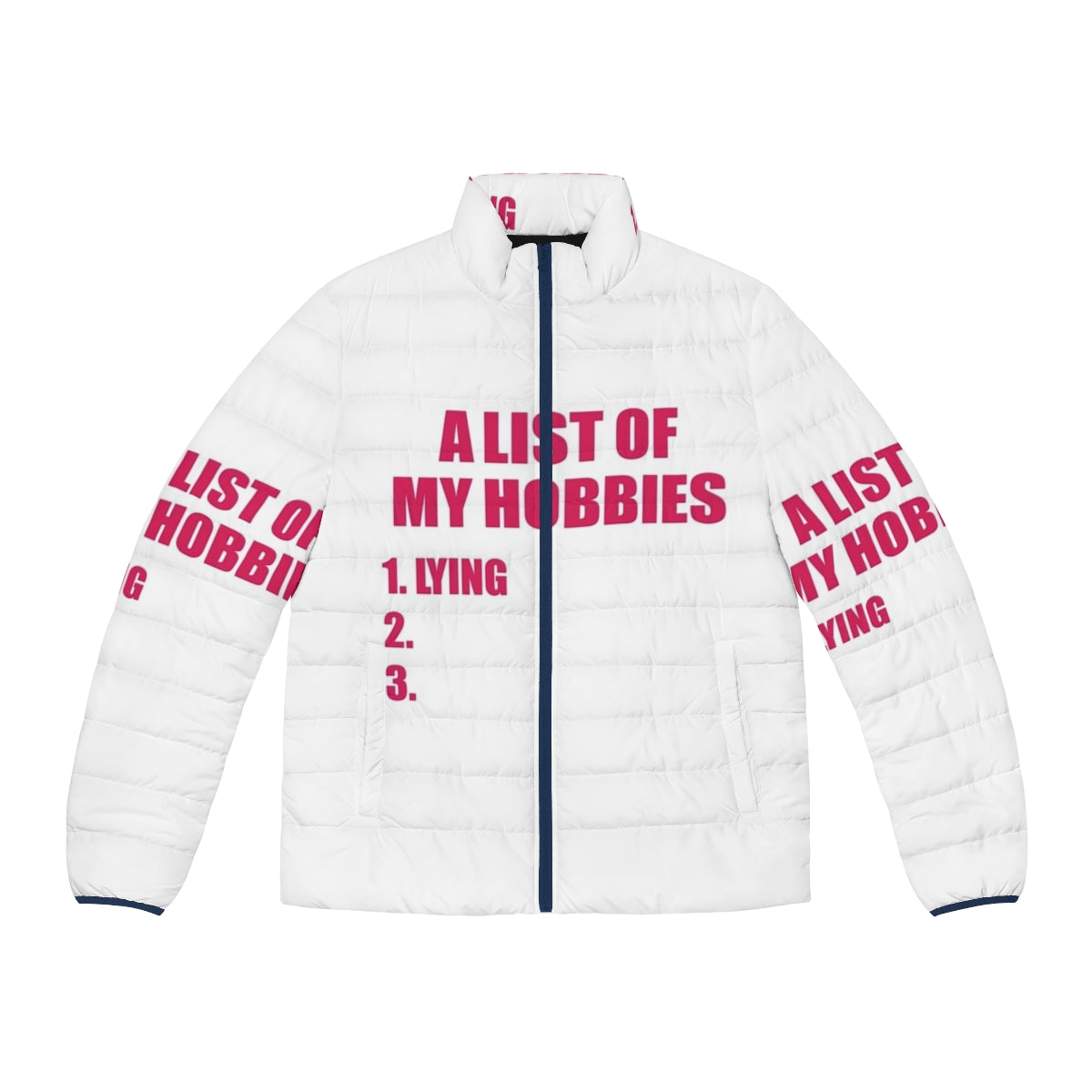 A puffer jacket with a list of hobbies printed on it