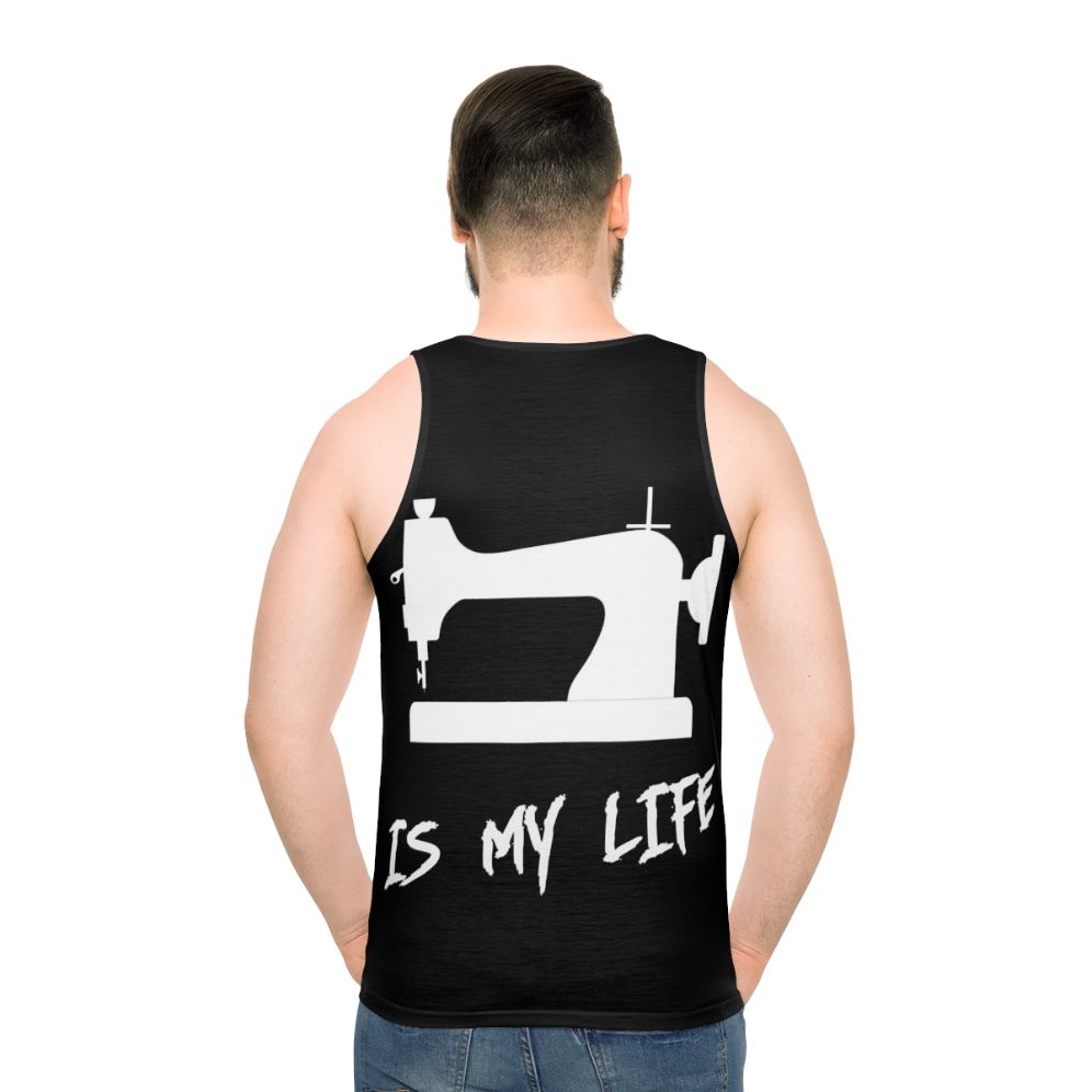 Unisex "Sewing is My Life" tank top - men back