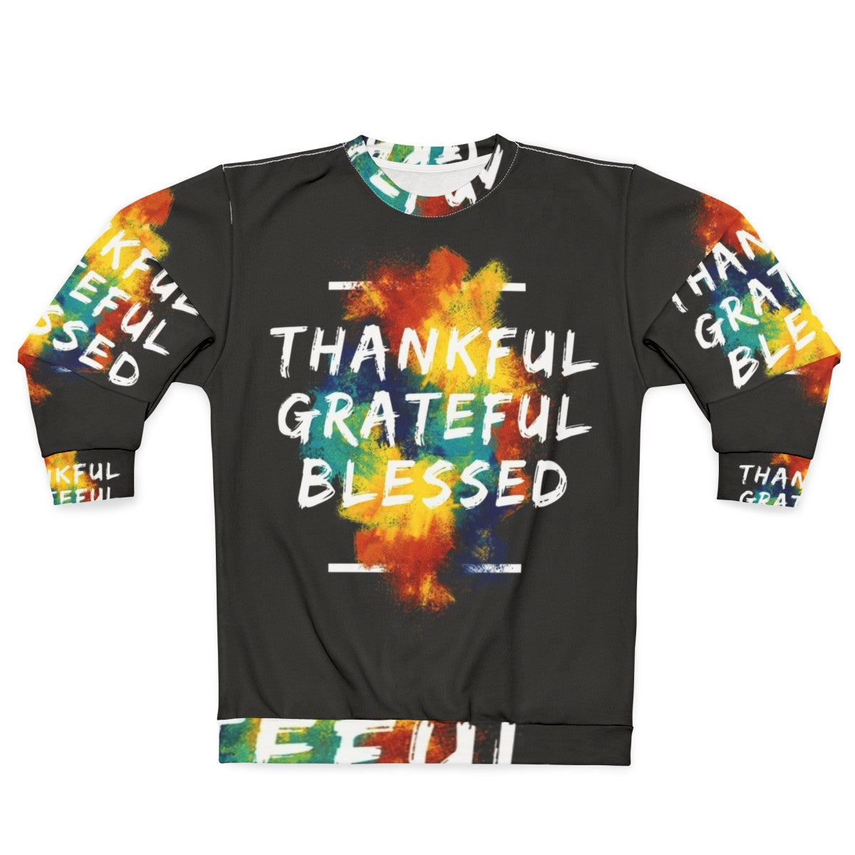 Thankful, Grateful, and Blessed Inspirational Sweatshirt