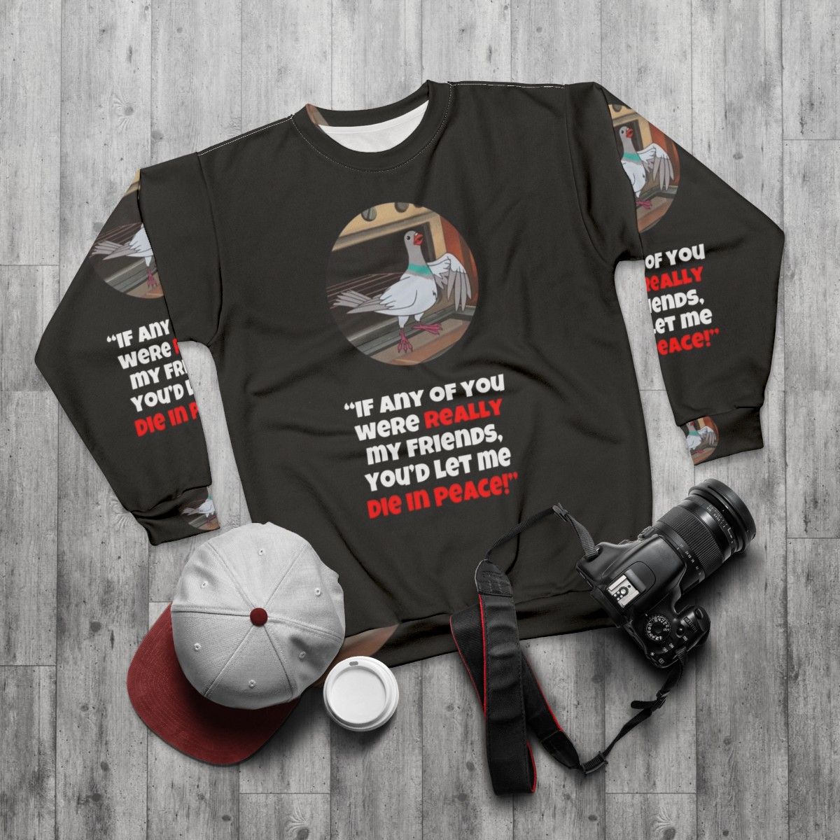 Let Me Die in Peace Sarcastic Pigeon Sweatshirt - flat lay