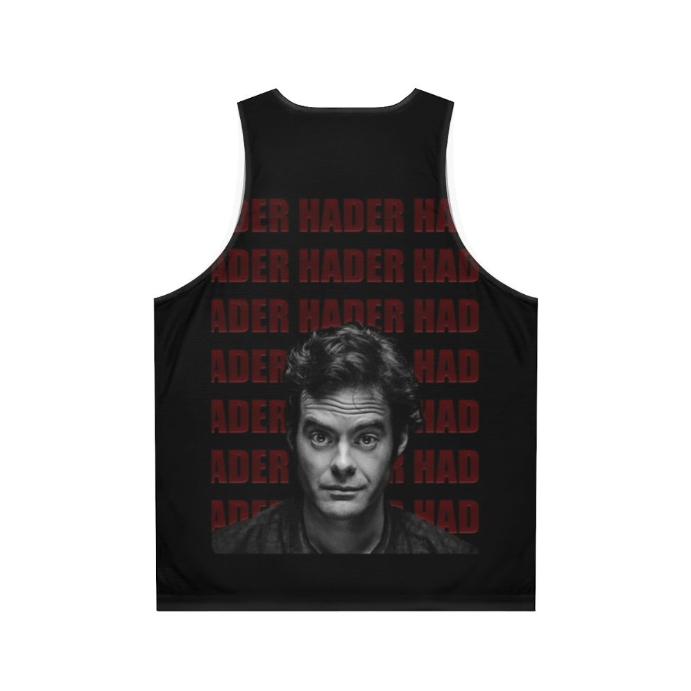 Bill Hader unisex tank top with SNL, IT, and Stranger Things inspired design - Back