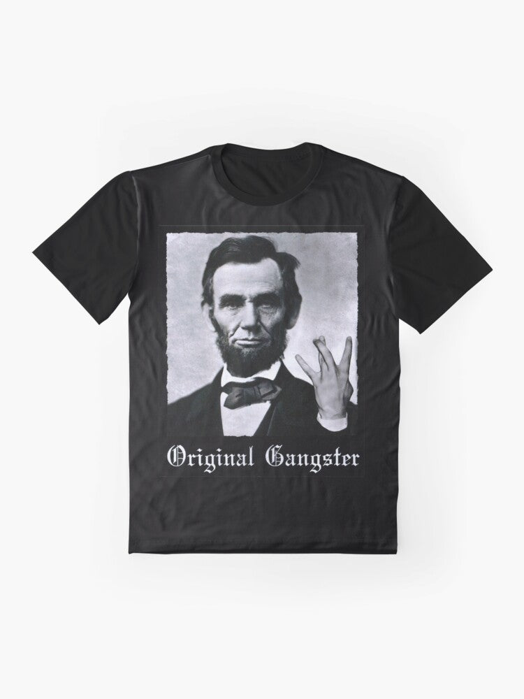 Abraham Lincoln Original Gangster Graphic T-Shirt - Flat lay