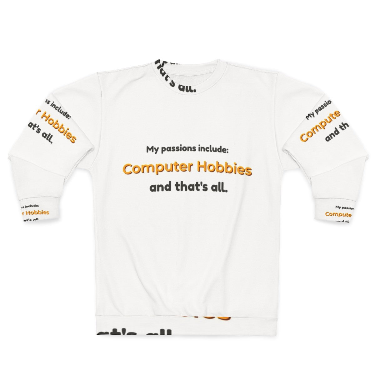 Computer hobbies and gaming passion sweatshirt