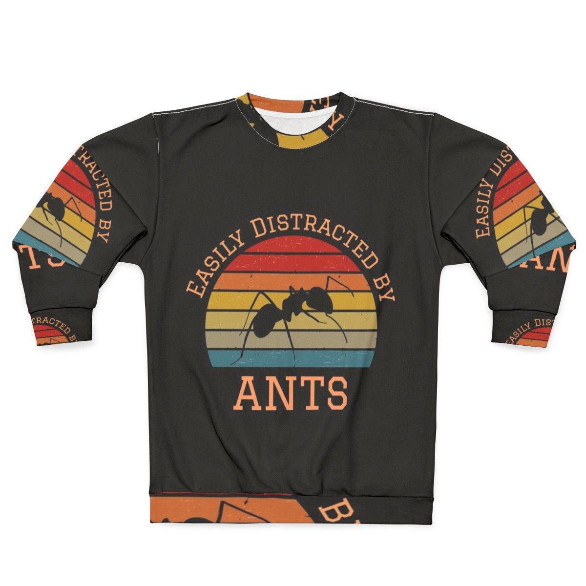 Easily Distracted By Ants Sweatshirt with focus keyword "bug lover"