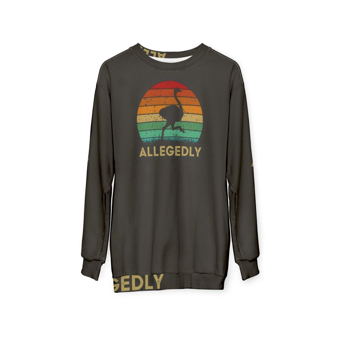 Allegedly Ostrich Sweatshirt - Legendary Canadian Flightless Bird Apparel - hanging