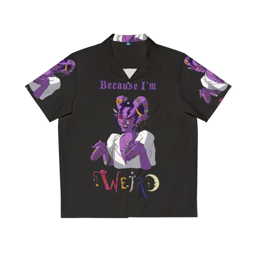 "Because I'm Weird" Hawaiian Shirt with Critical Role Tiefling Design