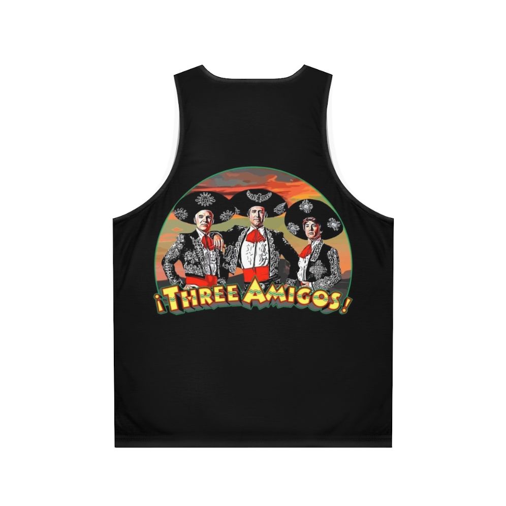 Unisex 80s comedy "The Three Amigos" tank top - Back