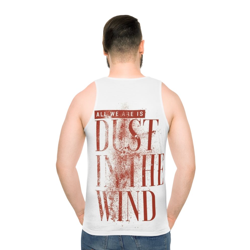 "Dust in the Wind" Unisex Tank Top featuring Kansas song lyrics typography design - men back