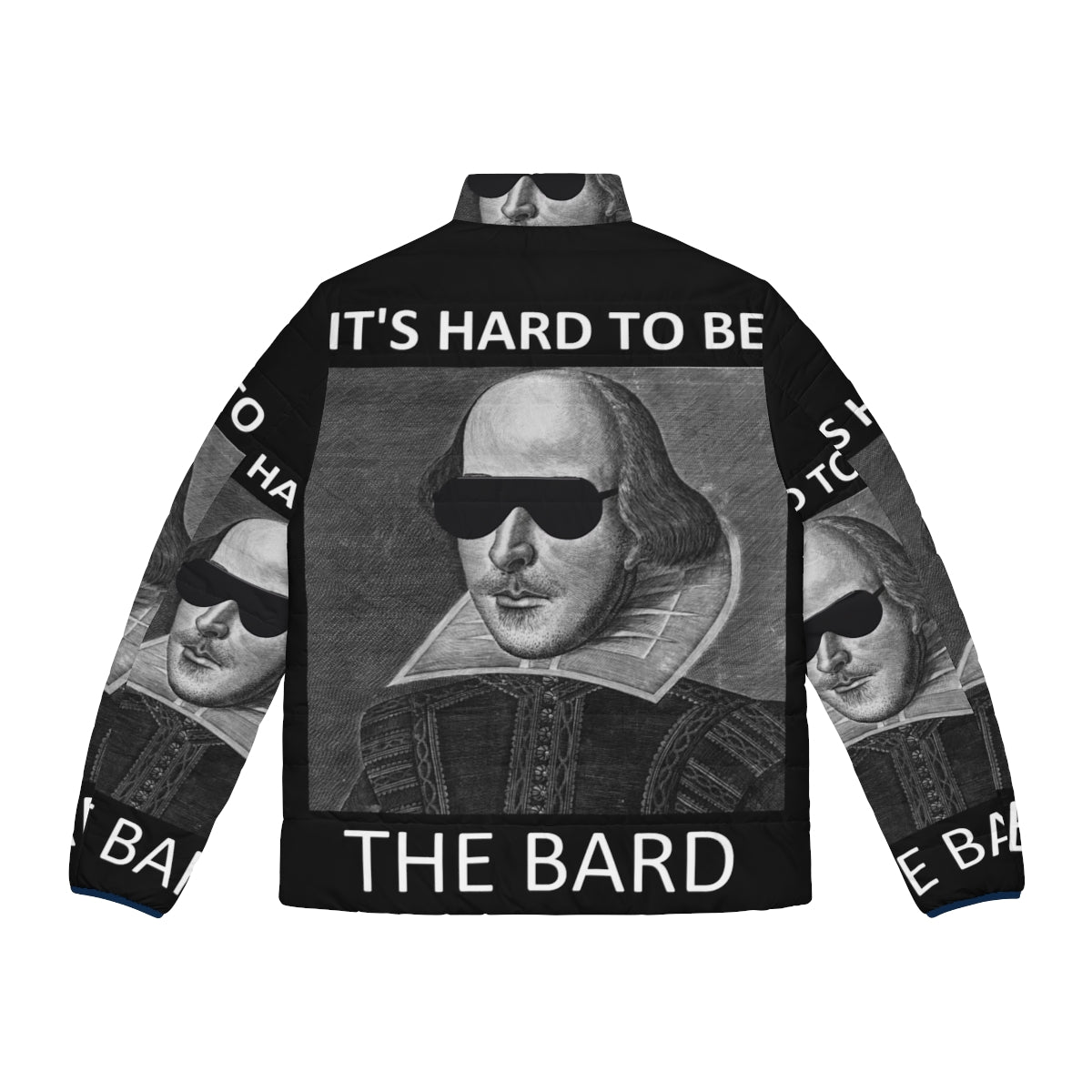 A puffer jacket featuring the quote "It's Hard to Be the Bard" from the Broadway musical "Something Rotten" - Back