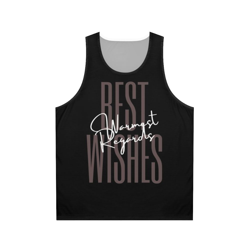 Schitt's Creek inspired "Best Wishes Warmest Regards" unisex tank top