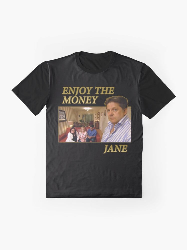 Enjoy The Money Jane Graphic T-Shirt with Come Dine With Me Quote - Flat lay