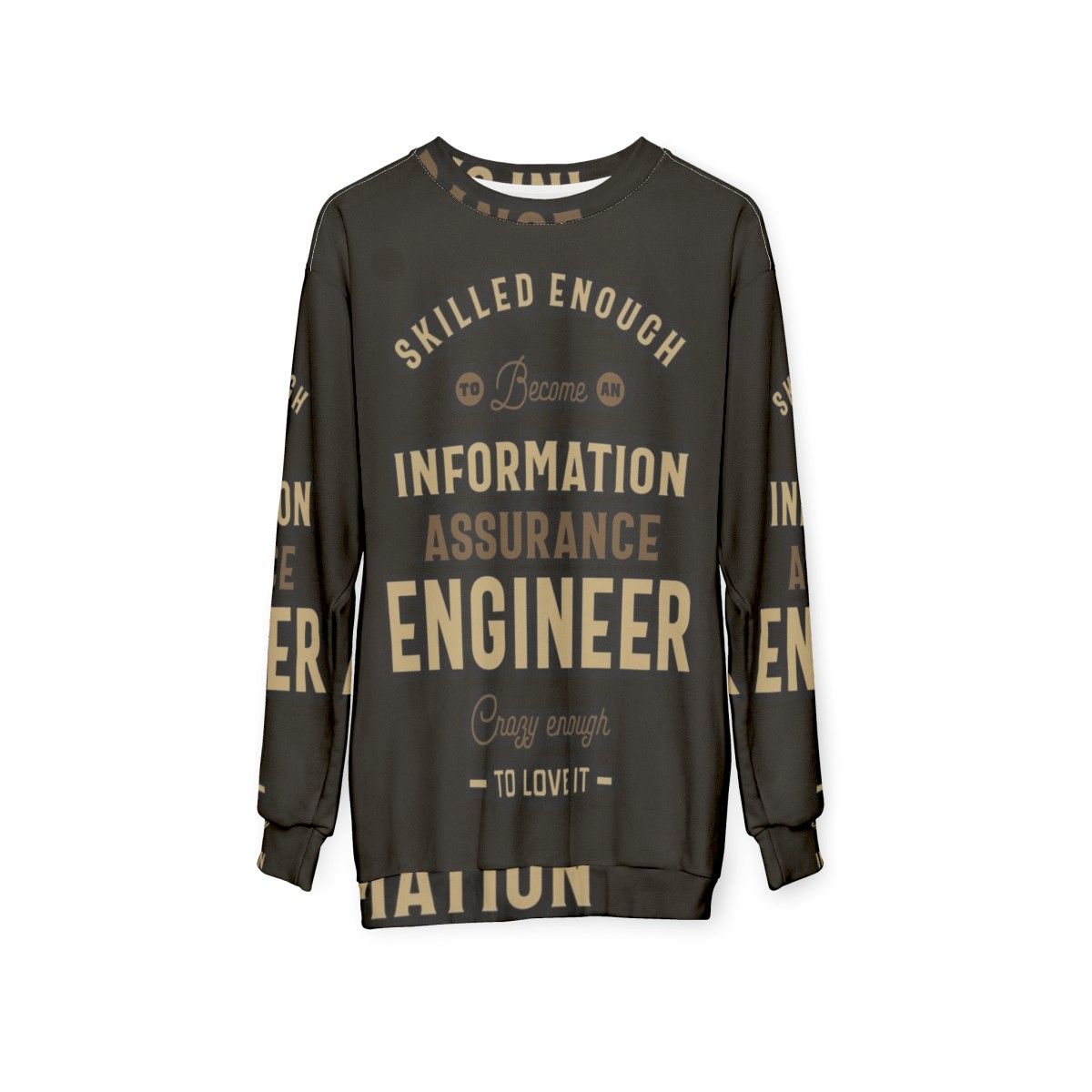 Information Assurance Engineer Sweatshirt - hanging