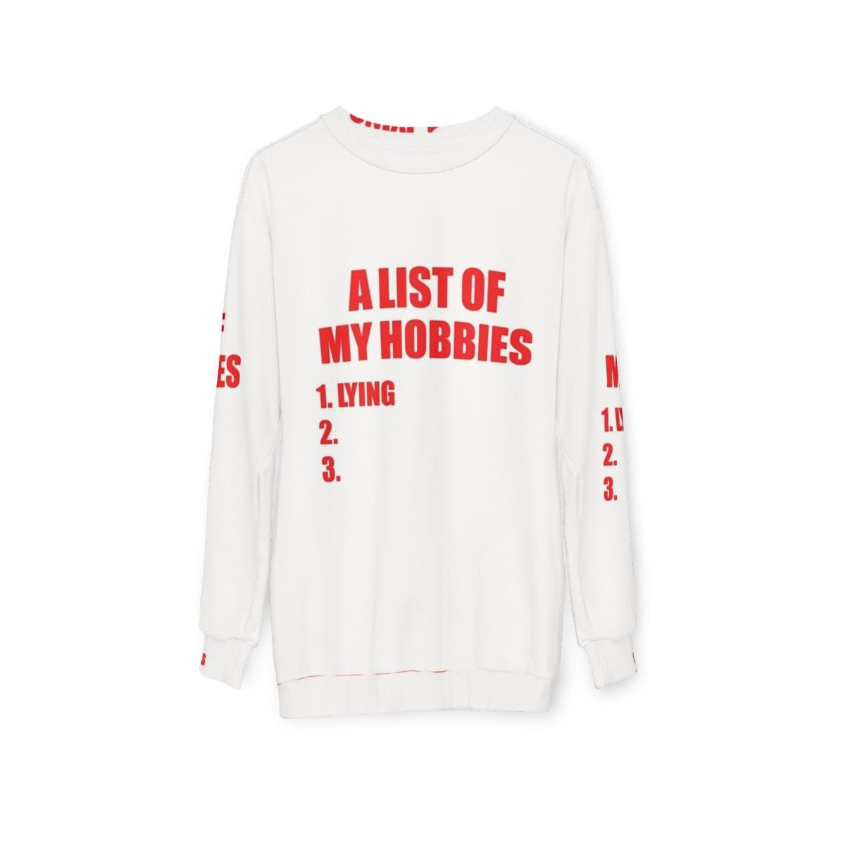 "My List of Hobbies is Lying" Relaxed Sweatshirt - hanging