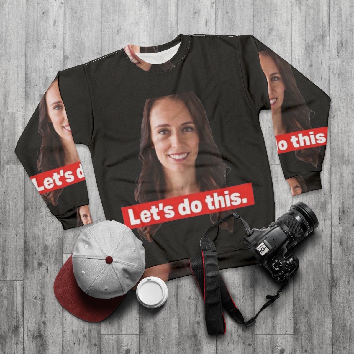 Jacinda Ardern "Let's Do This" New Zealand Prime Minister Sweatshirt - flat lay