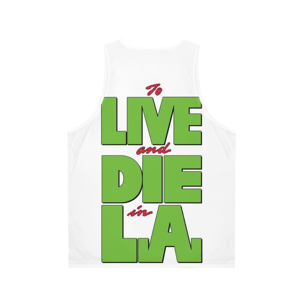 To Live And Die In LA' Unisex Tank Top - Back