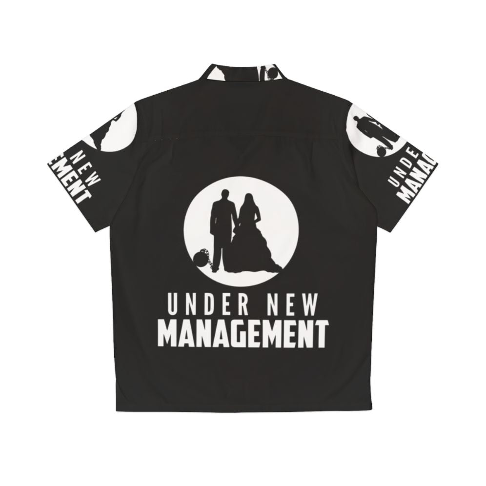 Newly Married Hawaiian Shirt with Marriage Under New Management Wedding Gift Design - Back