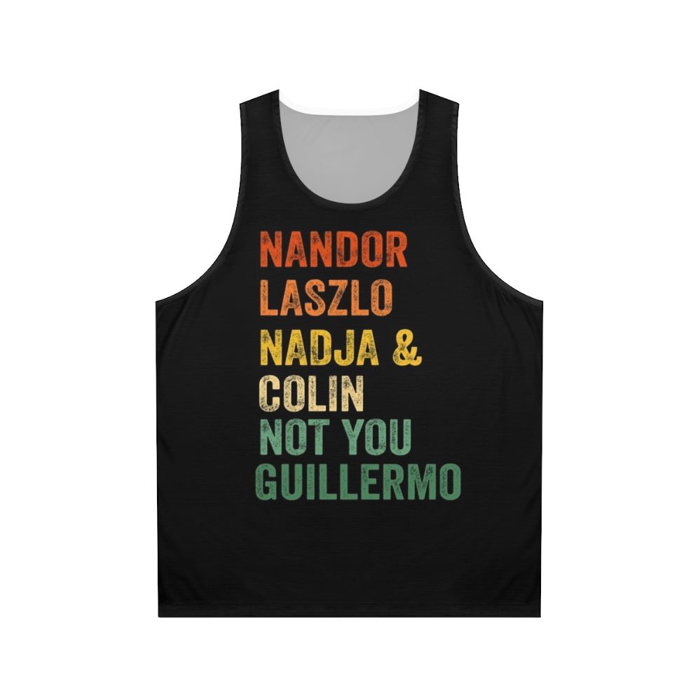 Not You Guillermo Unisex Tank Top featuring characters from What We Do in the Shadows