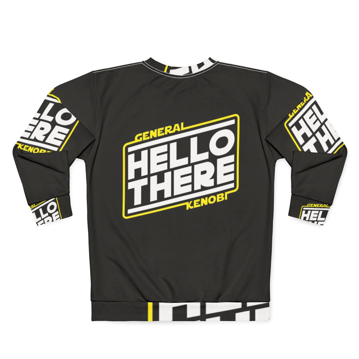 "Hello There" Funny Star Wars Inspired Sweatshirt - Back