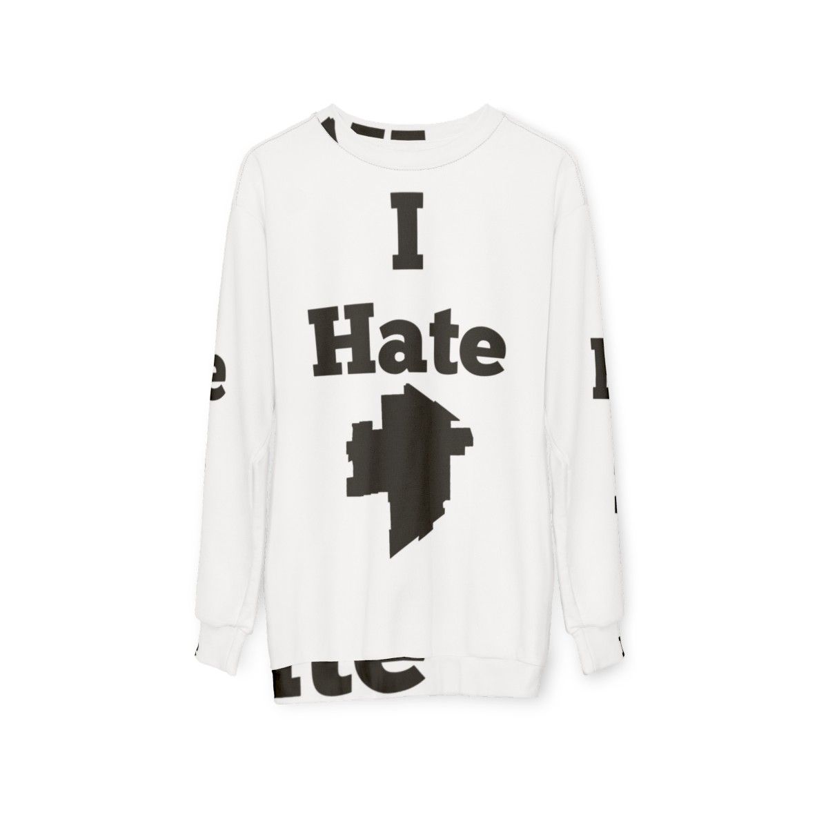 I Hate Winnipeg Sweatshirt with Winnipeg and The Weakerthans design - hanging