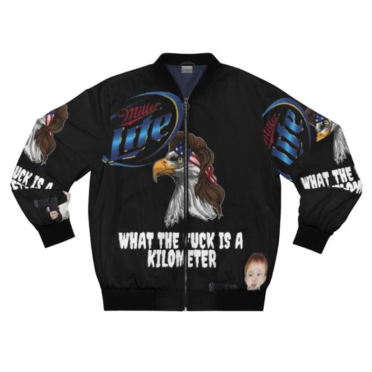 Funny American-themed bomber jacket with text "What the Fuck is a Kilometer?"