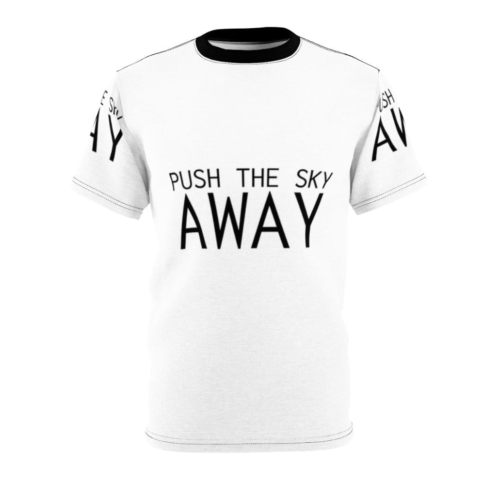 A stylish AOP t-shirt featuring a Nick Cave quote "Push The Sky Away".