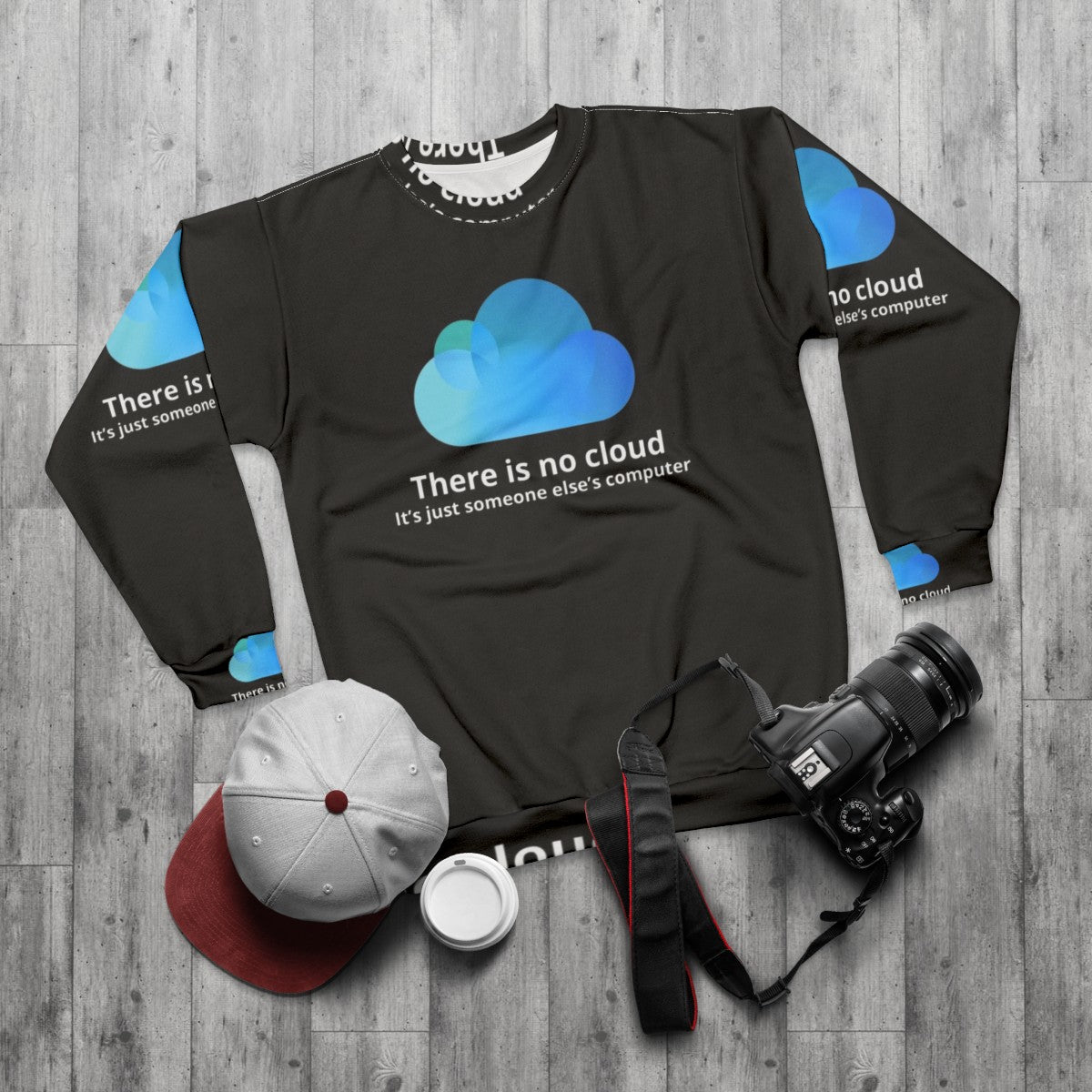 There Is No Cloud programming and coding sweatshirt - flat lay