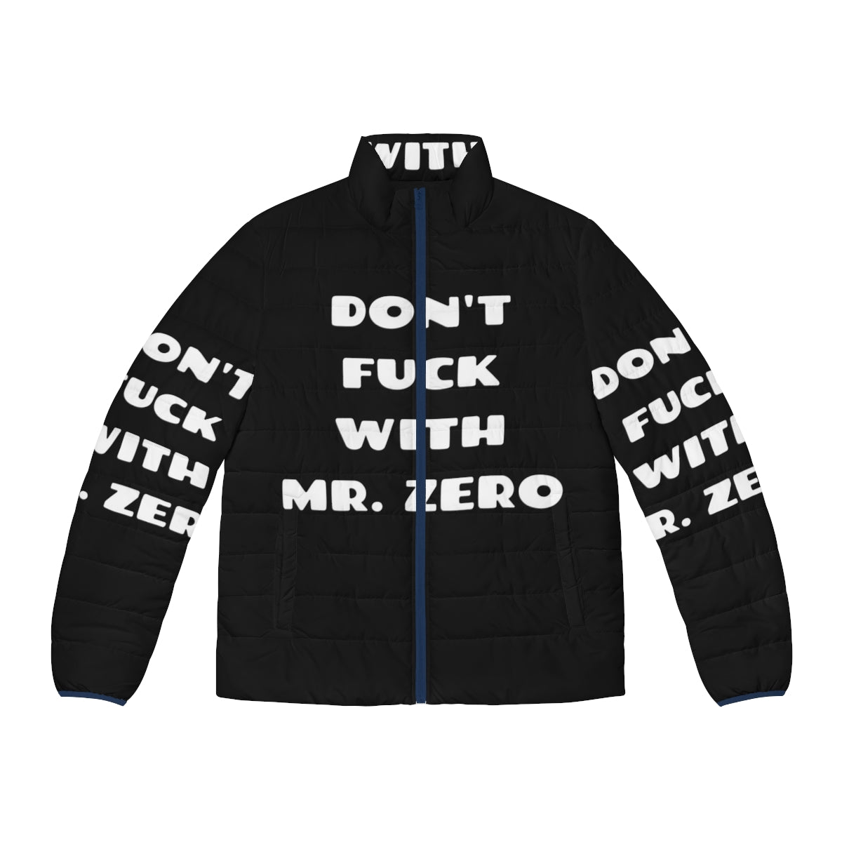 Vintage-style puffer jacket with "Don't Fuck With Mr Zero" text, inspired by 1980s movies