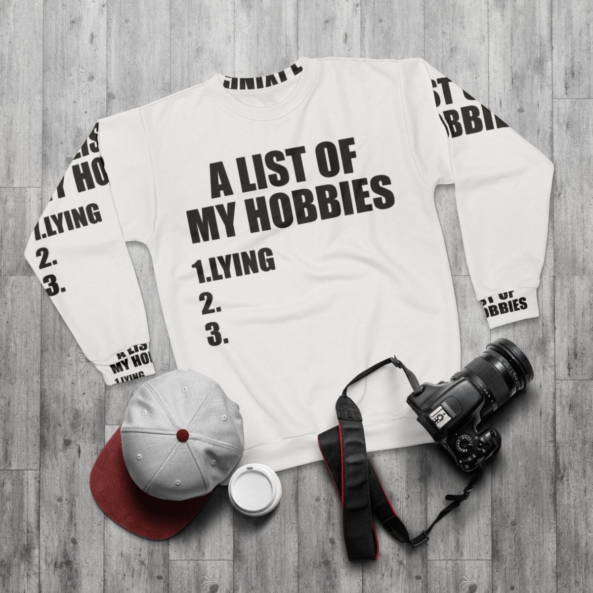 Funny "A List of My Hobbies Lying" Sweatshirt - flat lay