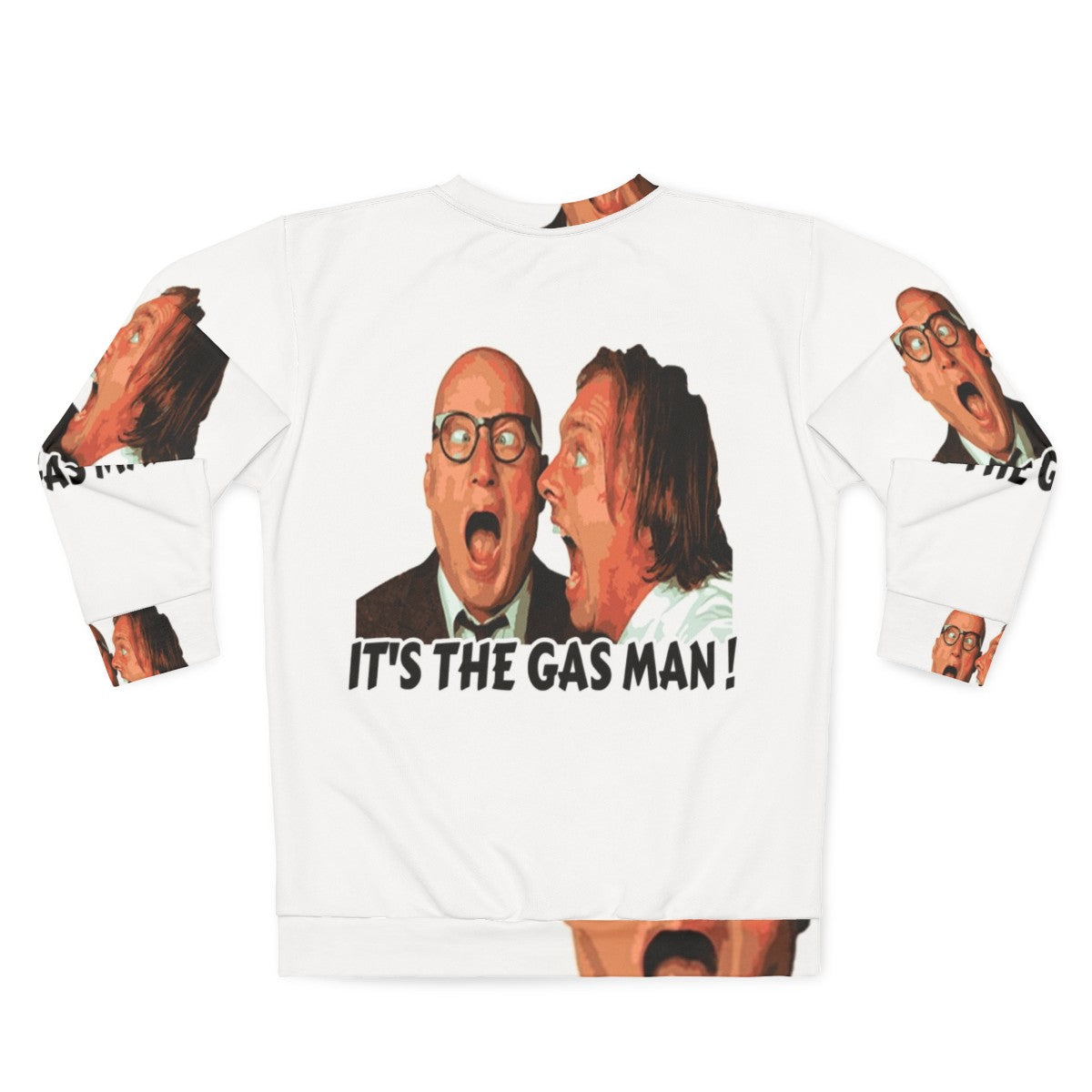 Bottom Ritchie and Eddie 'It's The Gas Man' Funny Sweatshirt - Back