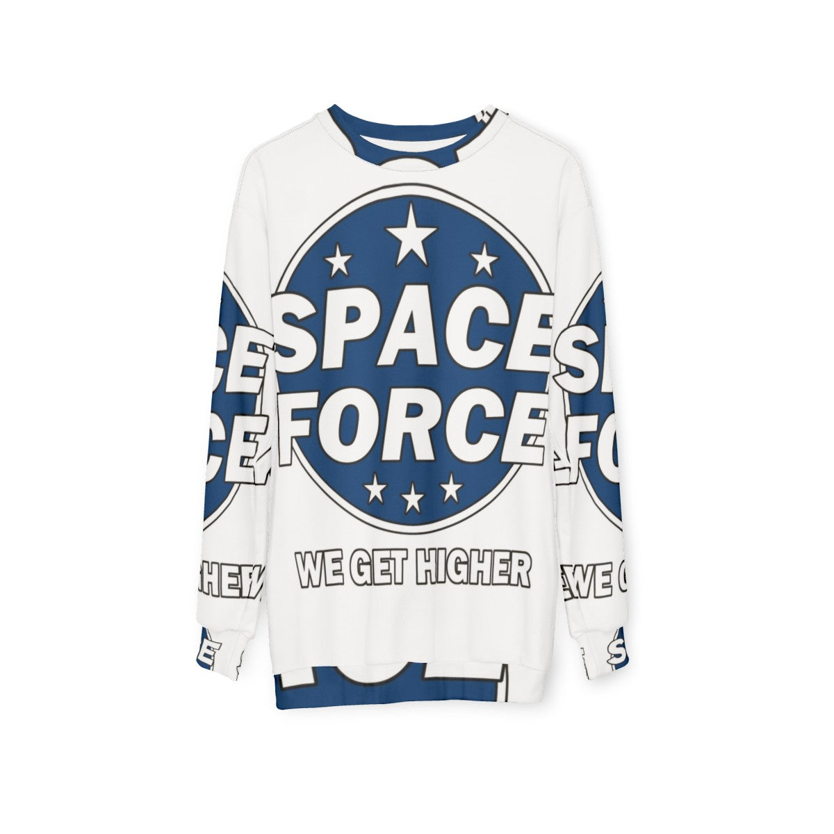 "Space Force Netflix Series Sweatshirt with Humorous Slogan" - hanging