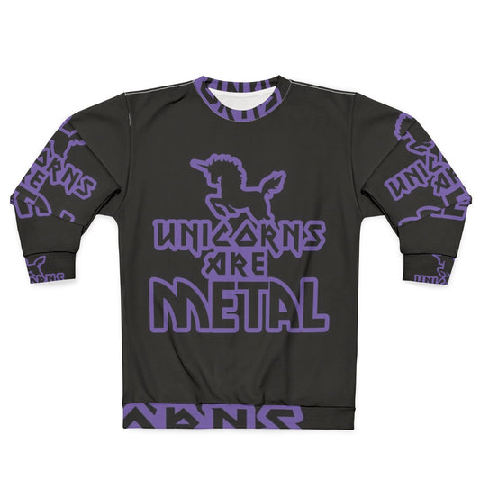 Legendary unicorns are metal sweatshirt