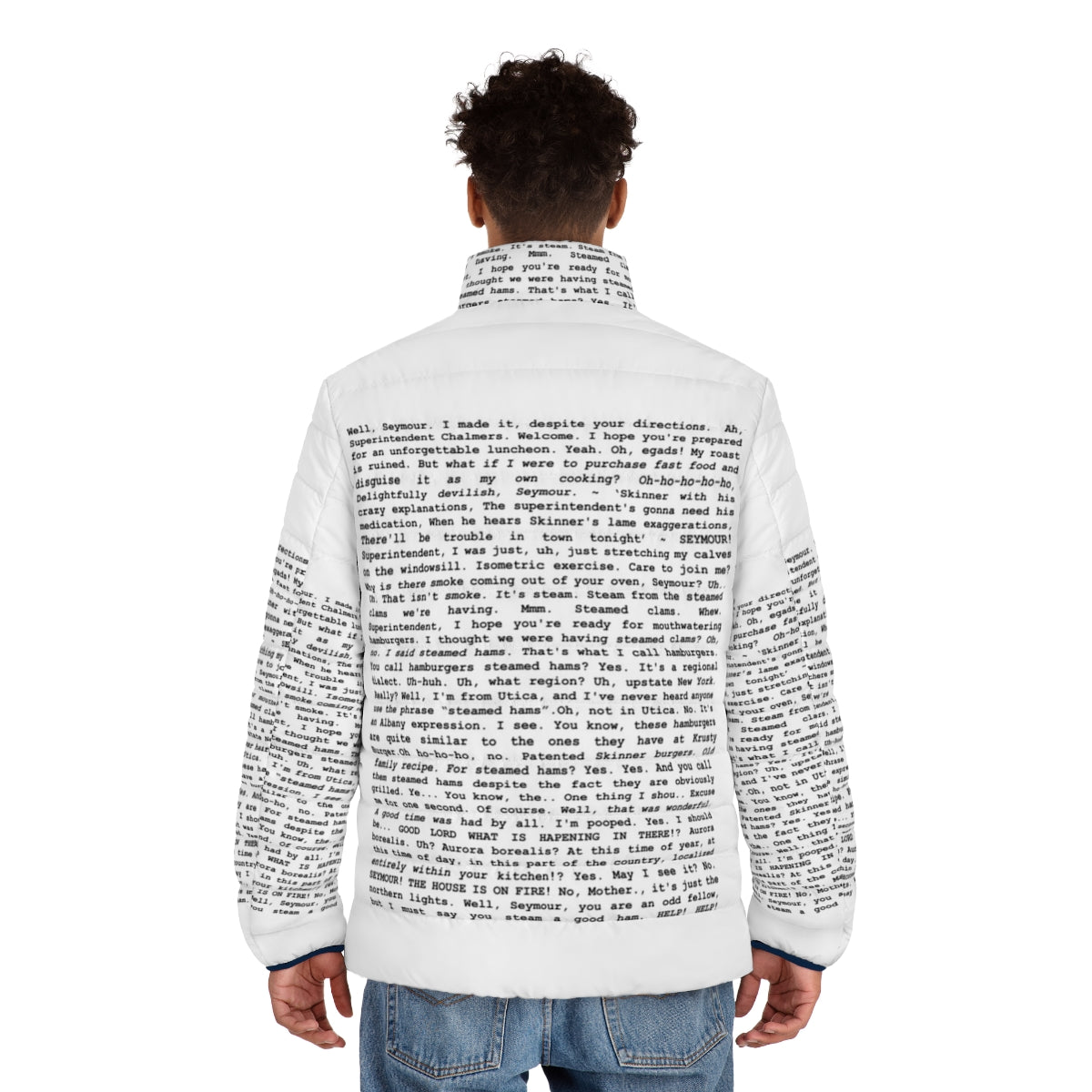 A puffer jacket printed with the entire "Steamed Hams" script from The Simpsons, featuring Superintendent Chalmers and Principal Skinner. - men back