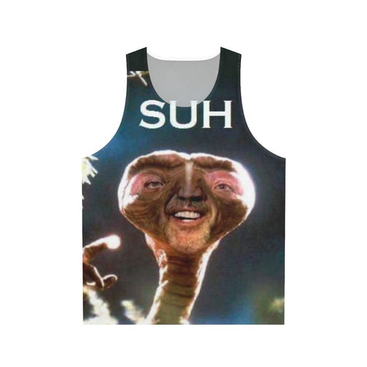 Unisex Extraterrestrial Suh Dude Meme Tank Top